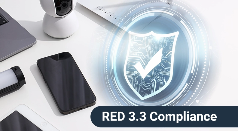 RED Article 3.3 Compliance for Connected Devices